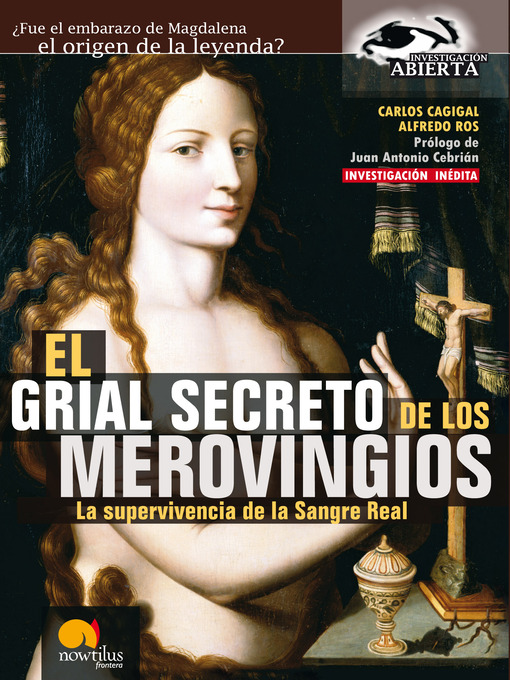 Title details for El Grial Secreto de los Merovingios. by Carlos Cagigal - Available